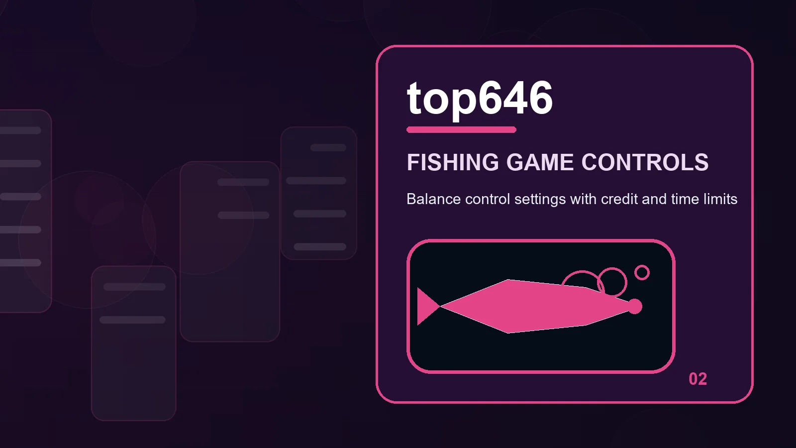 top646 fishing full-width visual guide 2