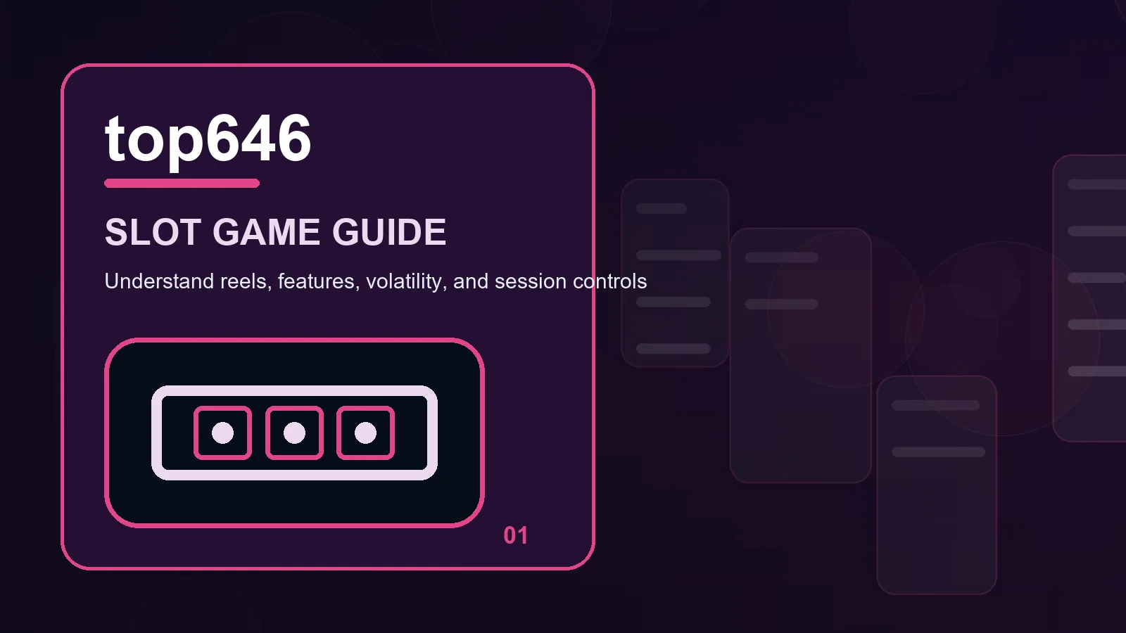 top646 slots full-width visual guide 1